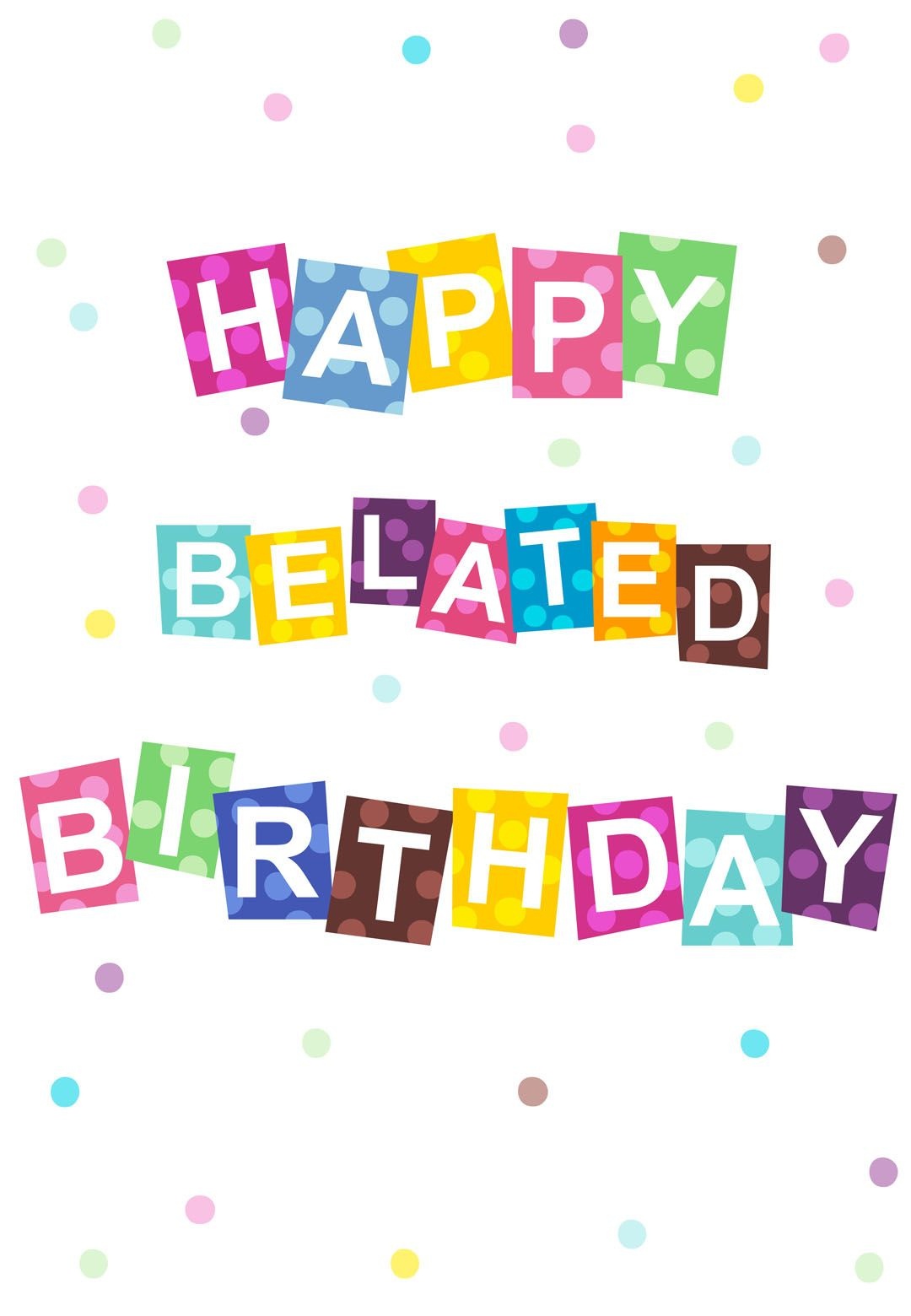 Free Printable Belated #birthday #card #birthday #birthdayparty - Customized Birthday Cards Free Printable