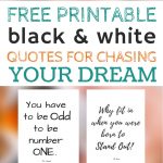 Free Printable Black And White Quotes For Chasing Your Dream   The Year You Were Born Printable Free
