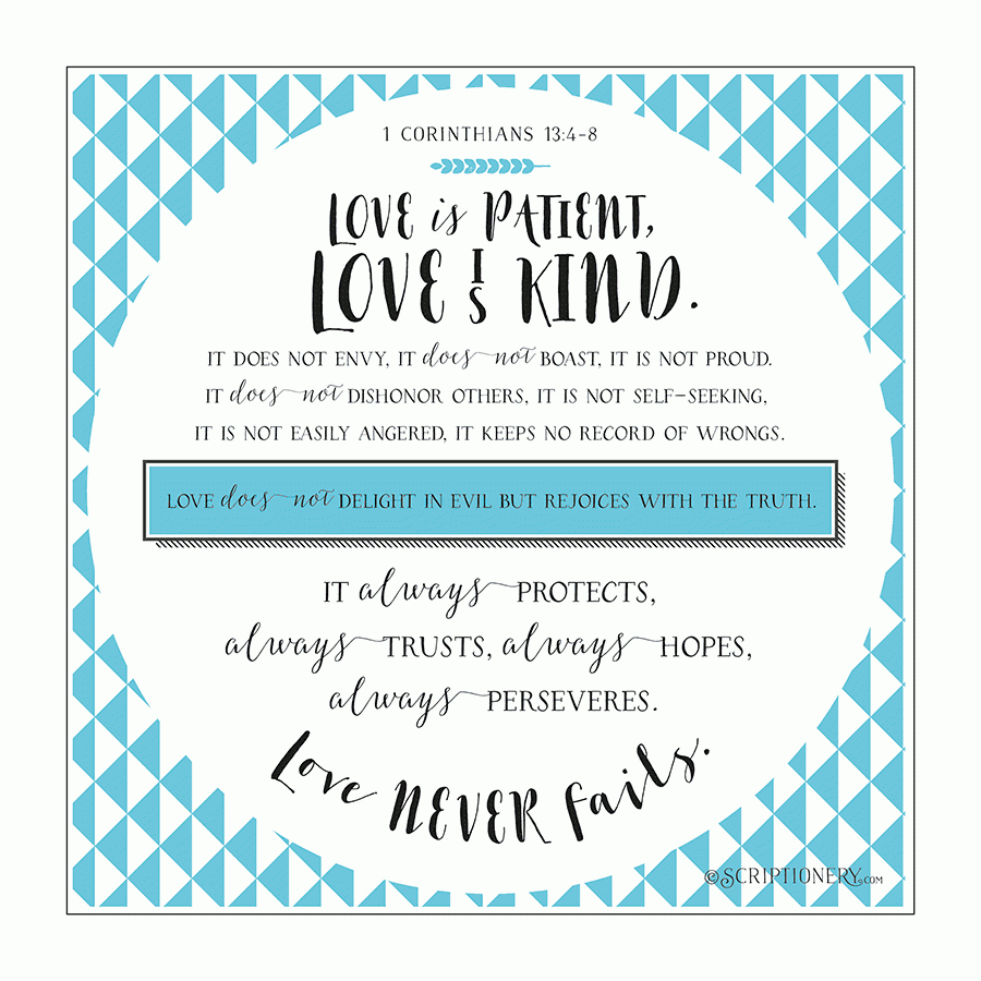 Free Printable Download -- 1 Corinthians 13:4-8 -- Love Is Patient - Love Is Patient Free Printable
