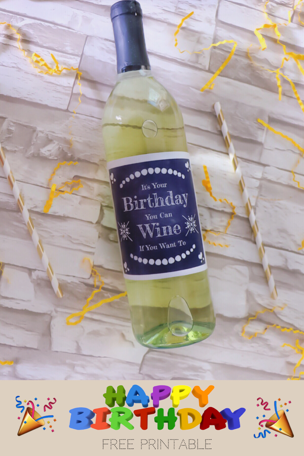 It&amp;#039;s Your Birthday You Can Wine If You Want To Free Wine Label | The - Free Printable Wine Labels For Birthday