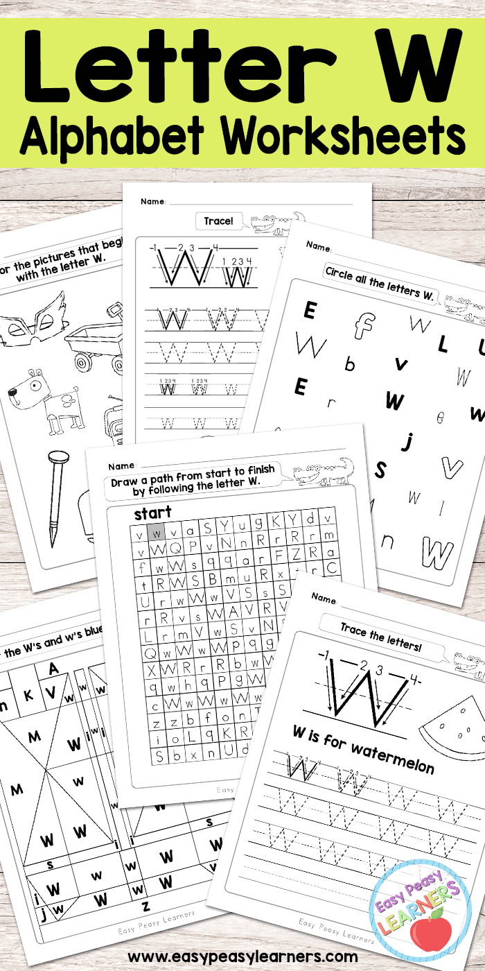 Letter W Worksheets - Alphabet Series - Easy Peasy Learners - Free Printable Letter Recognition Worksheets
