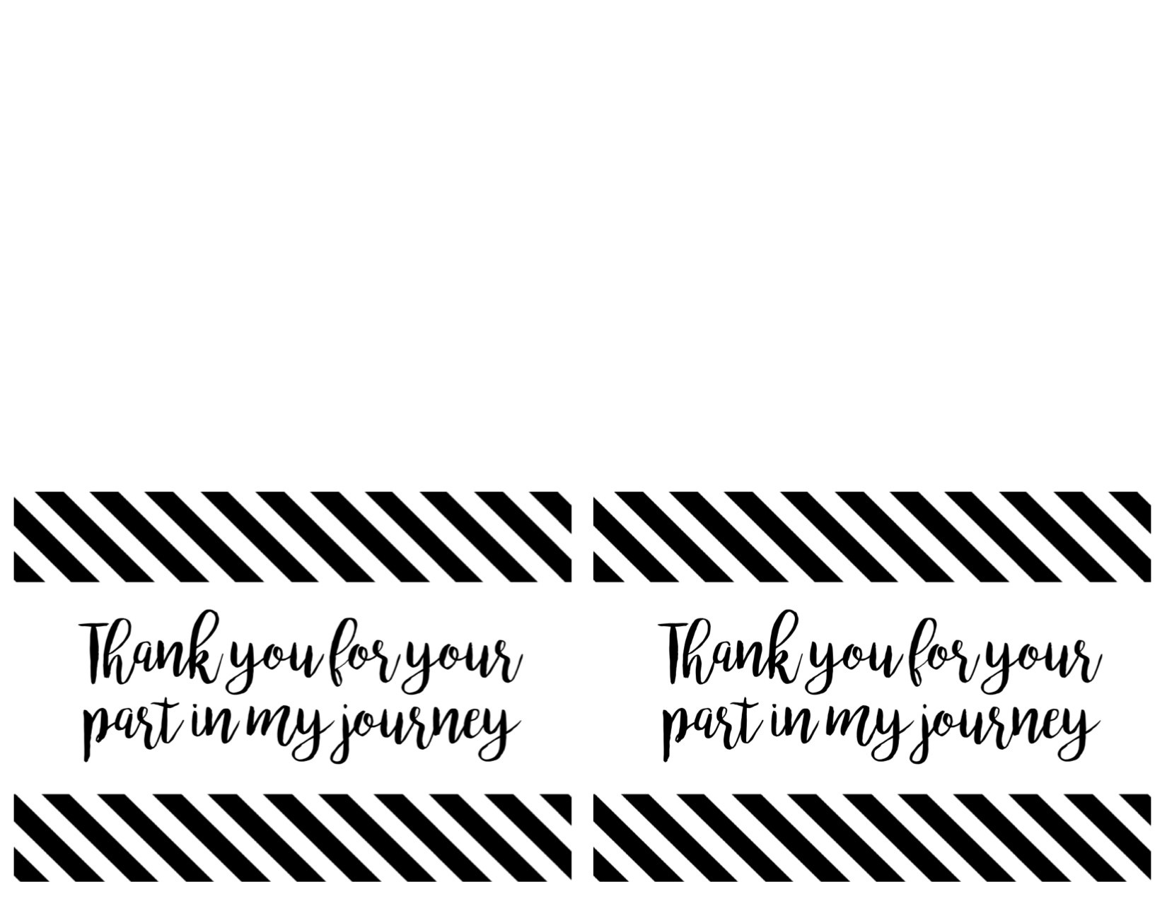 Thank You Cards Or Poster { Thank You For Your Part In My Journey - Free Printable Thank You Cards Black And White
