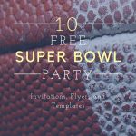 10 Free Super Bowl Party Invitations & Printable Flyer Templates ~ A   Free Printable Flyers For Parties