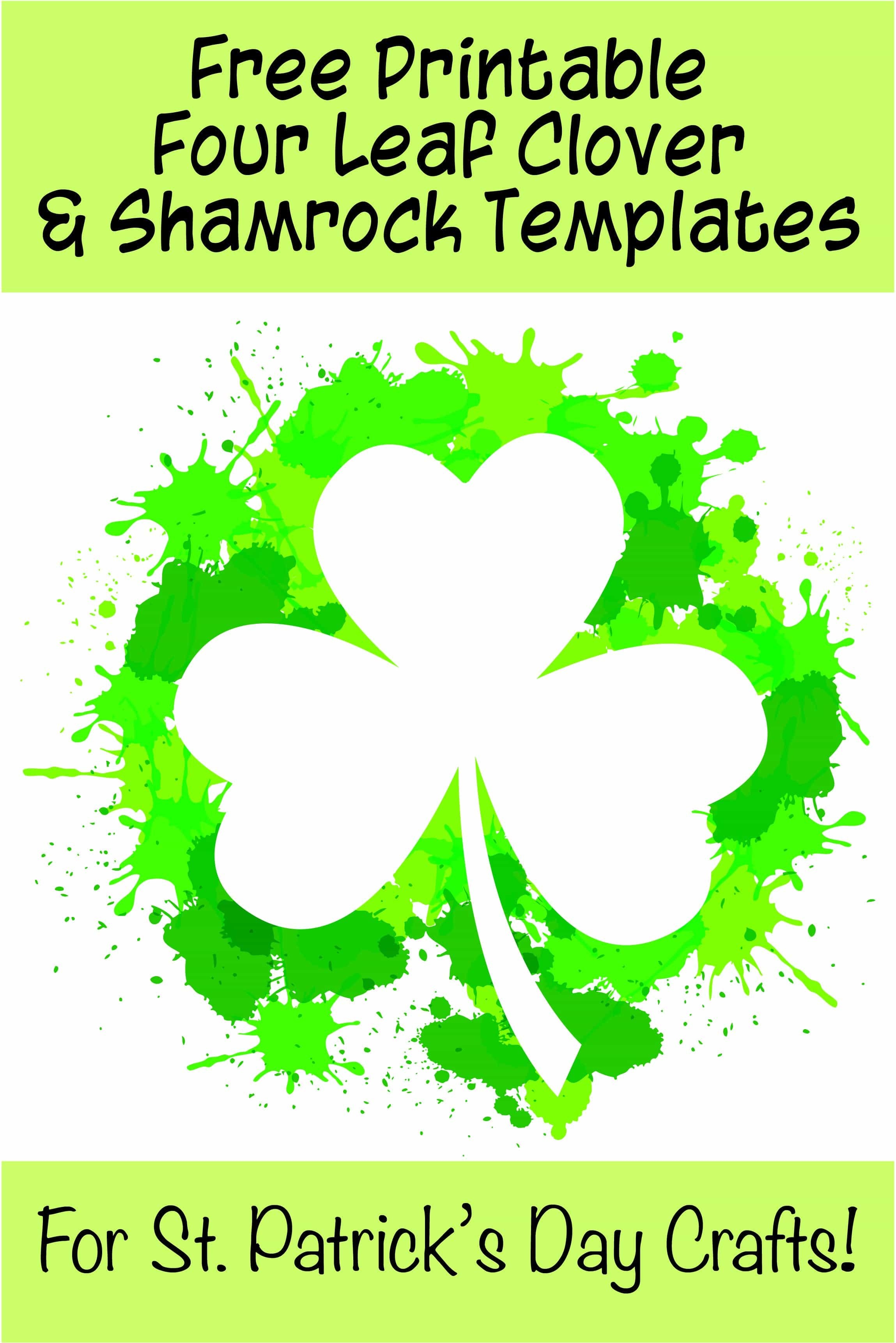 17+ Free Printable Four Leaf Clover & Shamrock Templates The Free