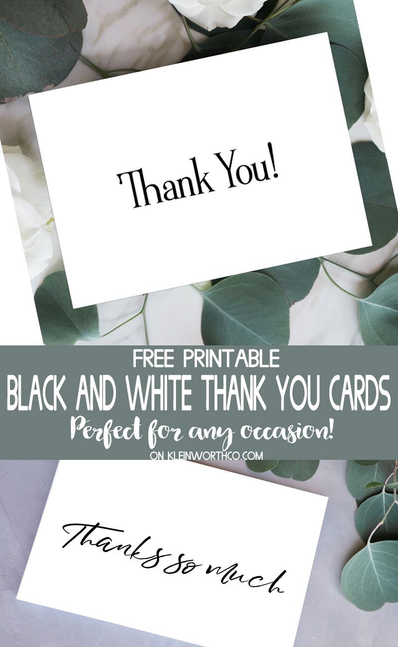 Black &amp;amp; White Thank You Cards - Free Printable For All Those That - Free Printable Cards For All Occasions