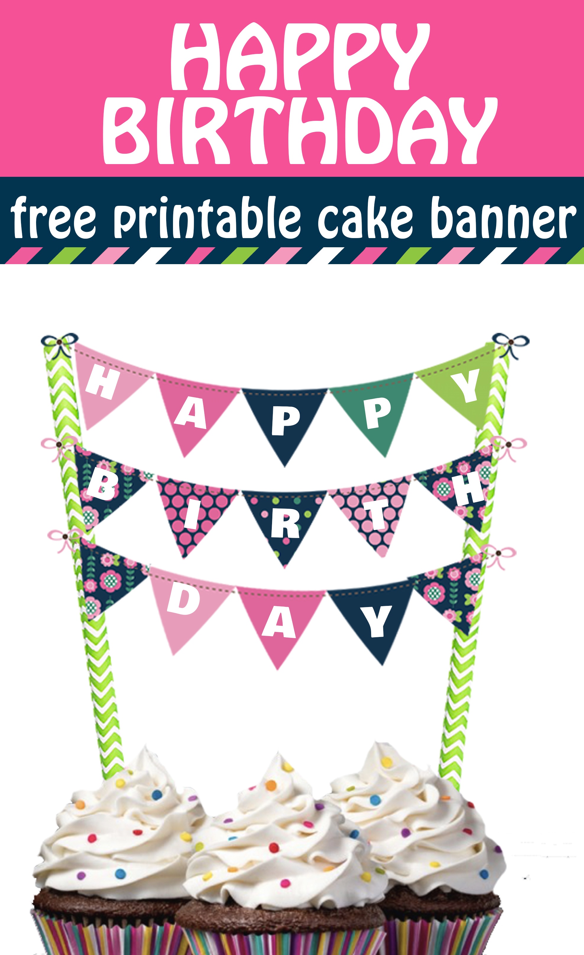 Cheerful And Bright Happy Birthday Cake Banner Free Printable - Happy Birthday Free Printable