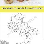 Download Free Printable Plans To Build This Toy Road Grader. Plans   Free Printable Woodworking Plans