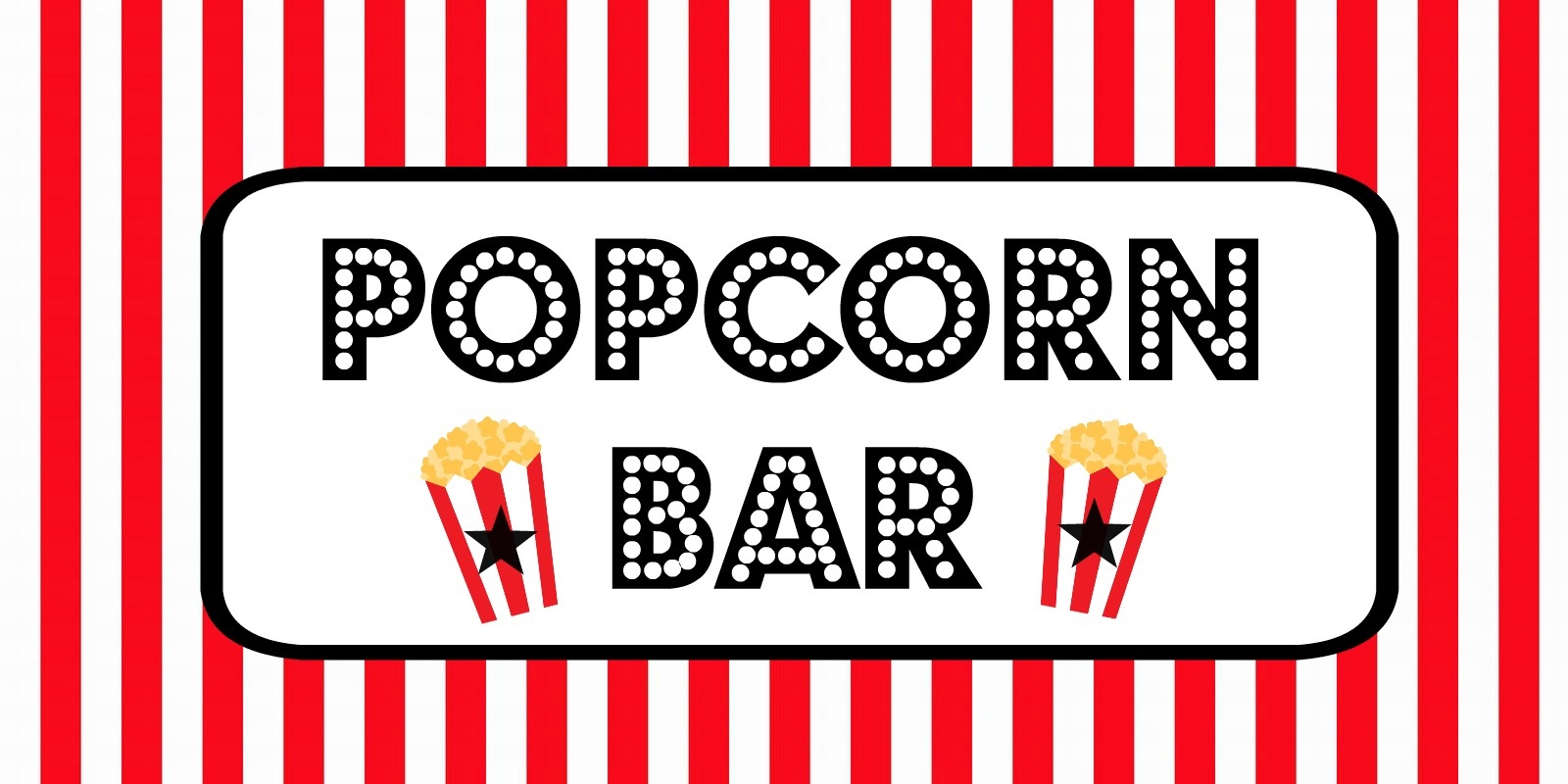 Free Movie Night / Popcorn Bar Printables Popcorn Bar Sign Printable