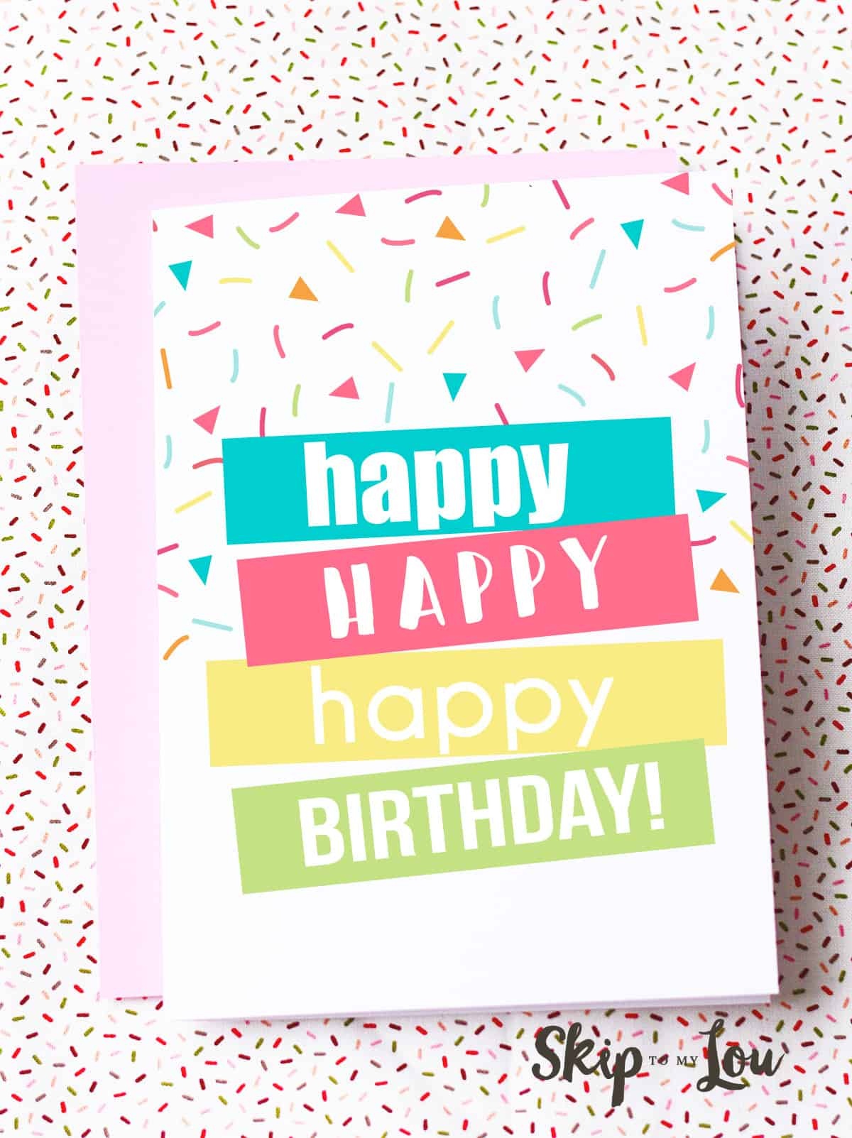 Free Printable Birthday Cards | Skip To My Lou - Free Printable Birthday Cards