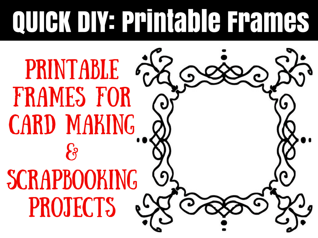 Free Printable Frames For Scrapbooks And Card Making - Free Printable Frames For Scrapbooking