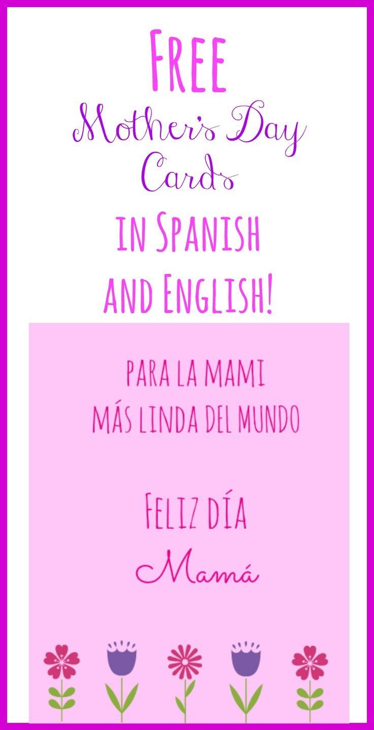 Free Printable Mother&amp;#039;s Day Cards In Spanish And English | Mother&amp;#039;s - Free Spanish Mothers Day Cards Printable