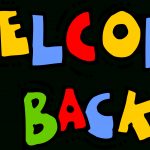 Free Printable Welcome Back Sign | Free Download Best Free Printable   Free Printable Welcome Back Signs For Work