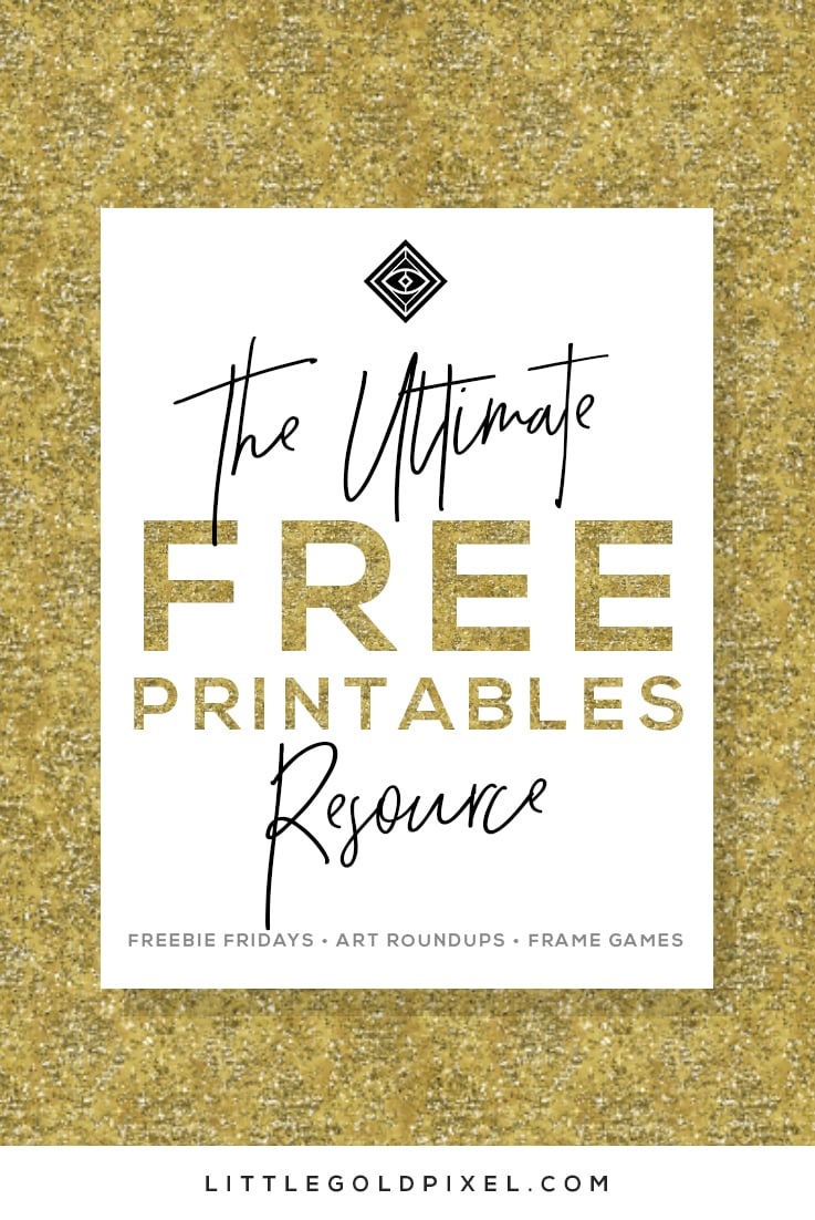 Free Printables • Free Wall Art Roundups • Little Gold Pixel - Free Printable Wall Posters