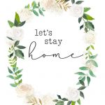 Free Printables   Let's Stay Home | Best Of The Harper House   Free Printable Artwork For Home