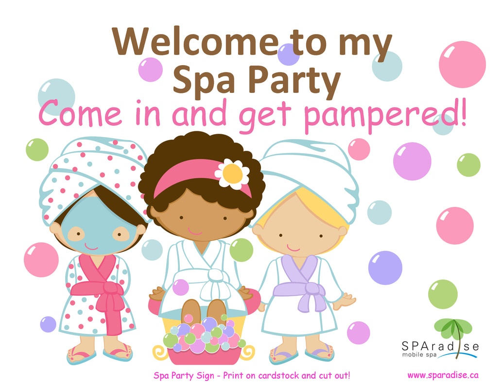 Free Printables - Sparadise Mobile Spa Inc. | Vancouver Premier - Free Printable Party Signs