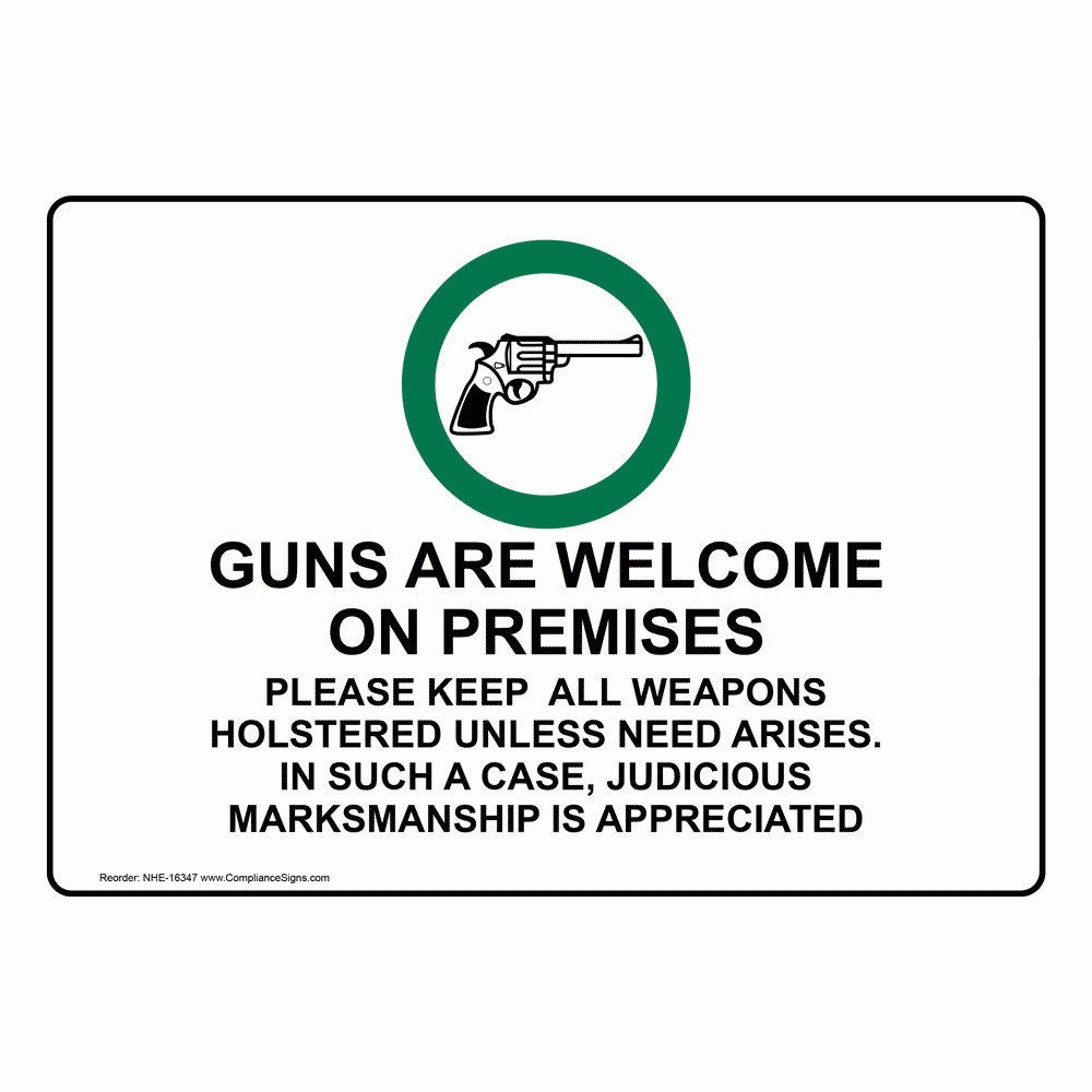 Guns Welcome Premises Weapons Holstered Sign Nhe-16347 Concealed Carry - Free Printable No Guns Allowed Sign