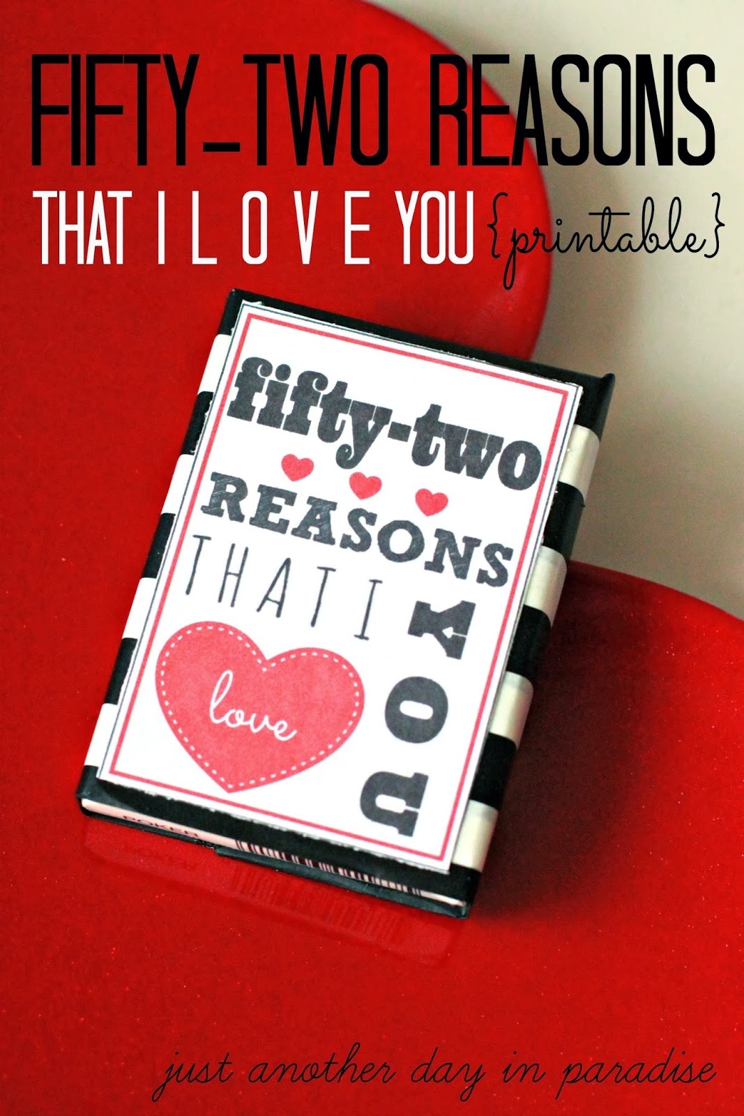 Larissa Another Day: 52 Reasons I Love You Printable (A Pinteresting - 52 Reasons Why I Love You Free Printable Template