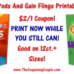 New Tide Pods Printable Coupon & Gain Flings Printable   Tide Coupons Free Printable