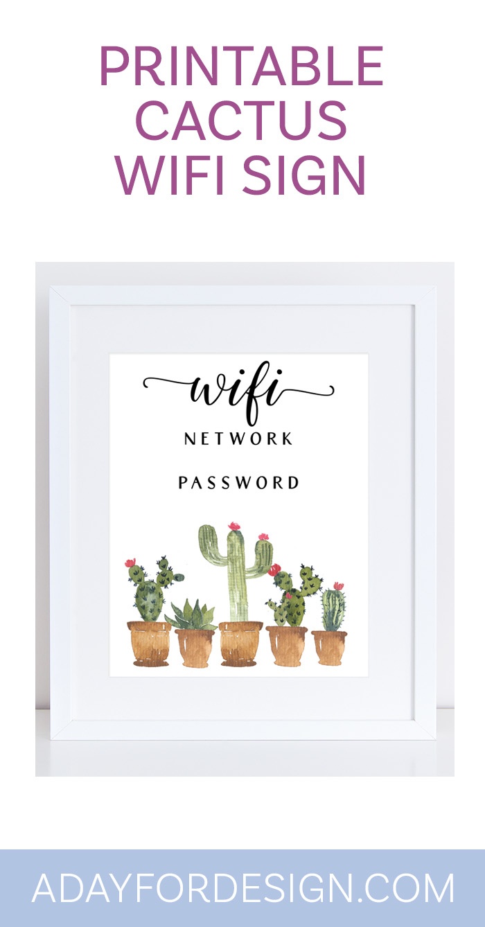 Printable Cactus Wifi Sign — A Day For Design - Free Printable Wifi Sign