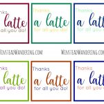 Thanks A Latte For All You Do!" Free Printable | Winstead Wandering   Thanks A Latte Free Printable Gift Tag