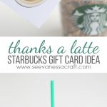 Thanks A Latte Starbucks Teacher Gift Idea   Thanks A Latte Free Printable Tag