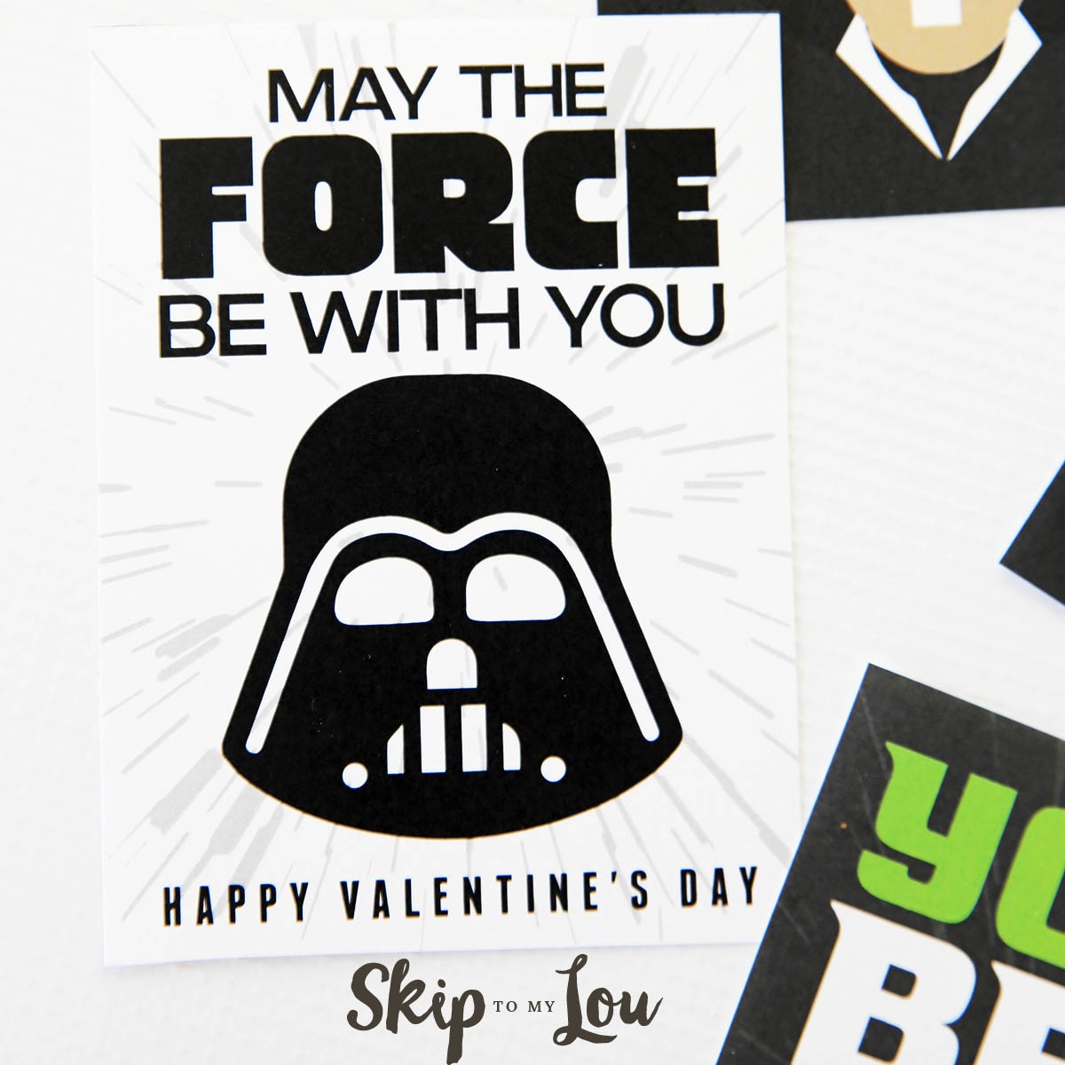 The Best Free Printable Star Wars Valentines - So Cool! | Skip To My Lou - May The Force Be With You Free Printable