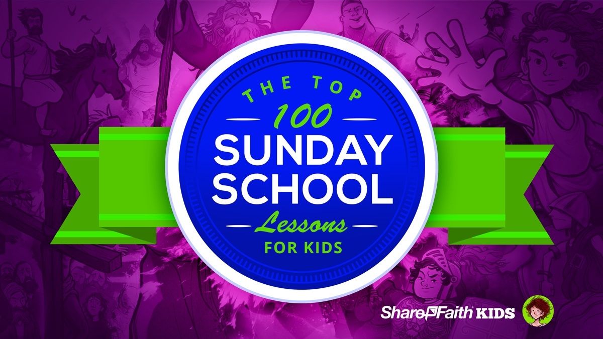 Top 100 Sunday School Lessons For Kids Ministry &amp;amp; Vbs - Free Printable Children&amp;#039;s Church Curriculum